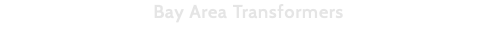 Bay Area Transformers